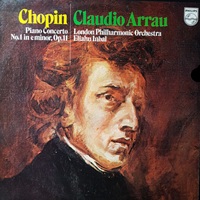 Philips : Arrau - Chopin Concerto No. 1